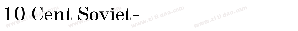 10 Cent Soviet字体转换